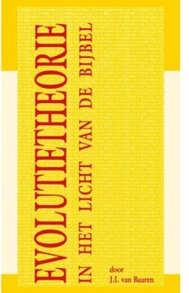 Evolutietheorie in het licht van de bijbel - J.I. van Baaren - 000