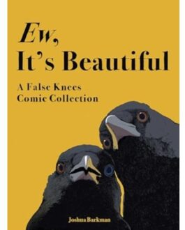 Ew, It's Beautiful - Joshua Barkman