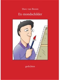 Ex-mondschilder - Boek Marc van Biezen (9049951279)