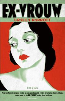 Ex-vrouw -  Ursula Parrott (ISBN: 9789025475949)