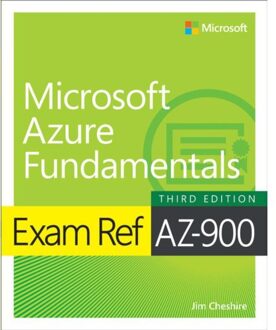 Exam Ref Az-900 Microsoft Azure Fundamentals - Exam Ref - Jim Cheshire