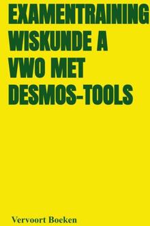 Examentraining Wiskunde A VWO met Desmos-tools -  Jos Vervoort (ISBN: 9789464803389)