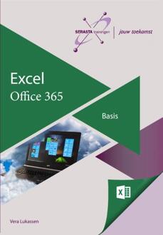 Excel 365 Basis + oefenbestanden via www.serasta.nl - Boek Vera Lukassen (9491998412)