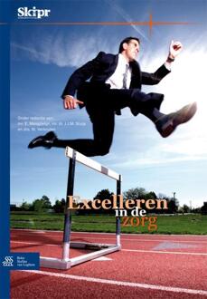 Excelleren in de zorg - Boek Springer Media B.V. (9031379840)