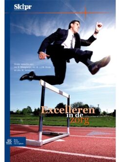 Excelleren in de zorg - Boek Springer Media B.V. (9031379840)