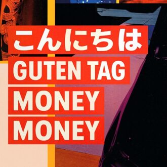 Excelsior Konnichiwa - Guten Tag - Money Money - Zzz