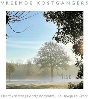 Excelsior Mist - Vreemde Kostgangers