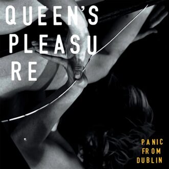 Excelsior Panic From Dublin - Queen's Pleasure
