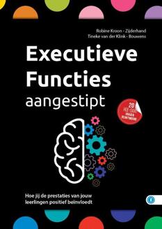 Executieve functies aangestipt -  Robine Kroon-Zijderhand (ISBN: 9789493355569)