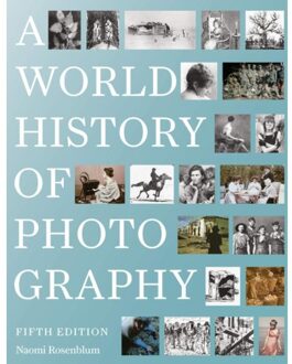 Exhibitions International A World History Of Photography - Rosenblum, Naomi