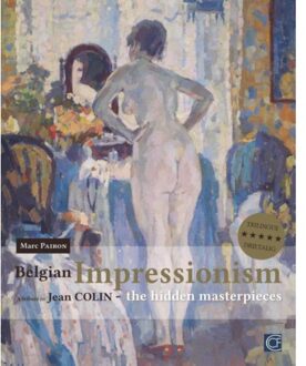 Exhibitions International Belgian impressionism: the hidden masterpieces - Boek Marc Pairon (9491218107)