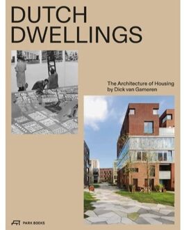 Exhibitions International Dutch Dwellings - Gameren, Dick van