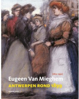 Exhibitions International Eugeen van Mieghem (1875-1930) - (ISBN:9789053254813)