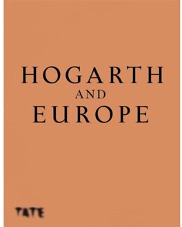 Exhibitions International Hogarth And Europe