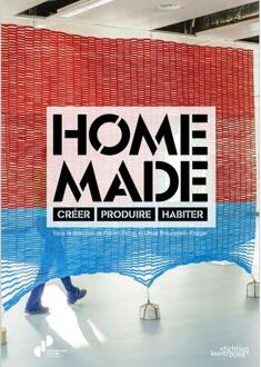 Exhibitions International Home Made. Creëer, Produceer, Leef - Chloé Braunstein-Kriegel