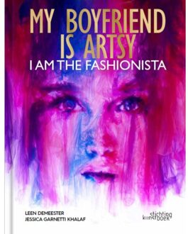 Exhibitions International My Boyfriend Is Artsy, I Am The Fashionista - Leen Demeester