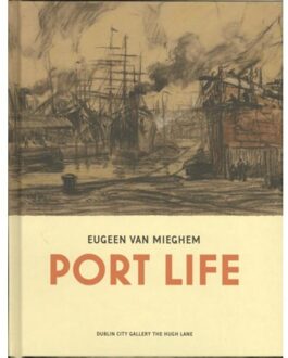Exhibitions International Port life - Boek Eugeen van Mieghem (9053254242)