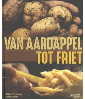 Exhibitions International Van Aardappel Tot Friet - (ISBN:9789058566089)