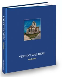 Exhibitions International Vincent Was Here - (ISBN:9789080990333)