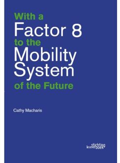 Exhibitions International With A Factor 8 To The Mobility System Of The Future - Cathy Macharis