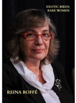 Exotic Birds: Rare Women - Reina Roffé