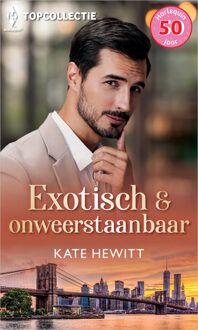 Exotisch en onweerstaanbaar -  Kate Hewitt (ISBN: 9789402577617)