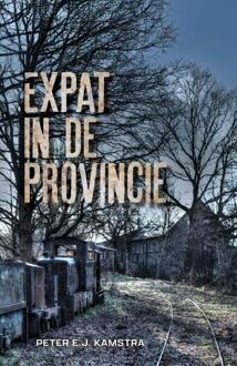 Expat in de provincie -  Peter Kamstra (ISBN: 9789083610344)