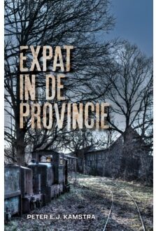 Expat In De Provincie - Peter Kamstra