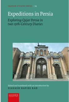 Expeditions In Persia - Iranian Studies Series