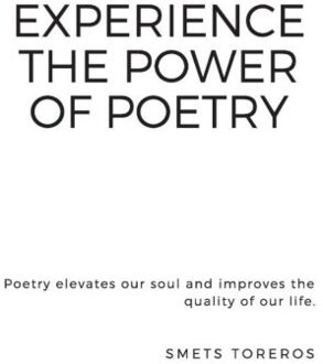 Experience The Power Of Poetry - Smets Toreros
