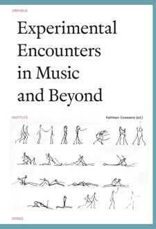 Experimental Encounters in Music and Beyond - eBook Universitaire Pers Leuven (9461662319)