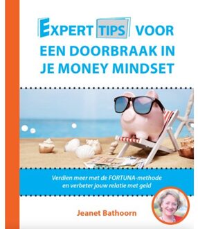 Experttips voor een Doorbraak in je Money Mindset - Boek Jeanet Bathoorn (9492926113)