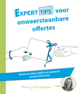 Experttips voor onweerstaanbare offertes - Boek Natasja Hoogenboom (9492383810)