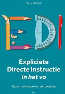 Expliciete Directe Instructie In Het Voortgezet Onderwijs - Marcel Schmeier