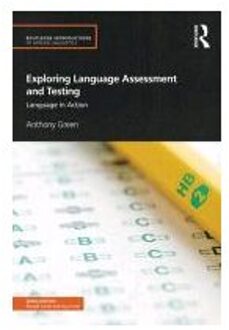 Exploring Language Assessment and Testing