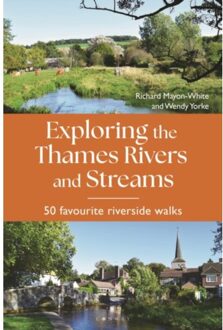 Exploring The Thames Rivers And Streams - Richard Mayon-White