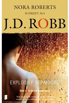 Explosief vermoord - Eve Dallas