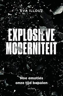 Explosieve moderniteit -  Eva Illouz (ISBN: 9789025913380)