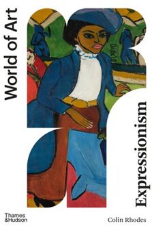 Expressionism - World Of Art - Colin Rhodes