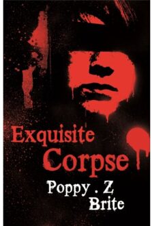 Exquisite Corpse - Poppy Z Brite