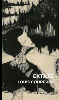 Extaze -  Louis Couperus (ISBN: 9789403712673)