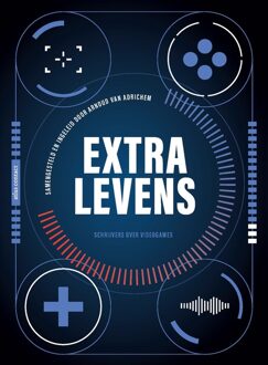 Extra levens - Arnoud van Adrichem, Diverse auteurs - ebook