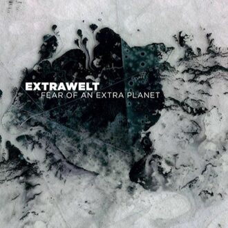 Extrawelt - Fear Of An Extra Planet