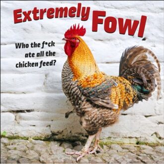 Extremely Fowl Square Wall Calendar 2025 - Media, Gladstone