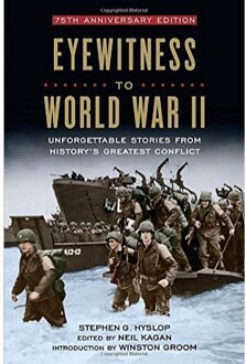 Eyewitness to World War II - Boek Stephen G. Hyslop (1426218885)