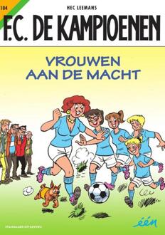 F.C. De Kampioenen: 104 Vrouwen aan de macht - Hec Leemans - 000