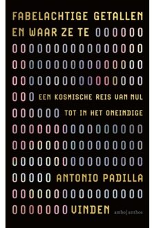 Fabelachtige Getallen En Waar Ze Te Vinden - Antonio Padilla
