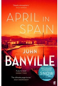 Faber & Faber April In Spain - John Banville
