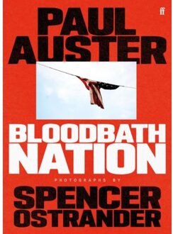 Faber & Faber Bloodbath Nation - Paul Auster