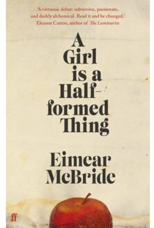 Faber & Faber Girl Is A Half Formed Thing - Eimear Mcbride